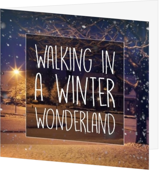 Walking in a winter wonderland kerstkaart
