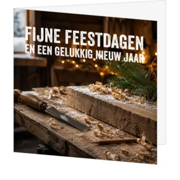 Zakelijke kerstkaart voor timmerbedrijf en houtbranche